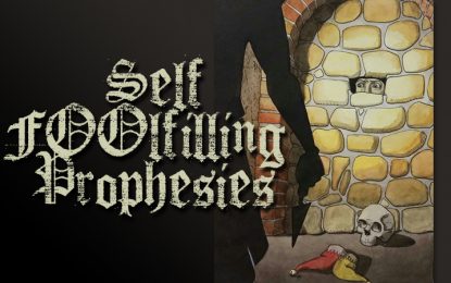 Self Fool-Filling Prophesies