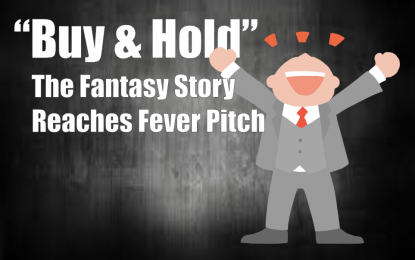 “Buy & Hold” Fantasy Story Reaches Fever Pitch