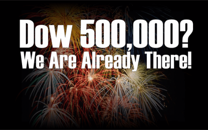 Dow 500,000? We Are Already There