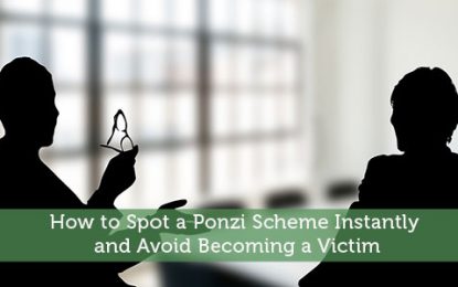 How To Spot A Ponzi Scheme Instantly And Avoid Becoming A Victim