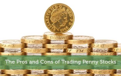 The Pros And Cons Of Trading Penny Stocks