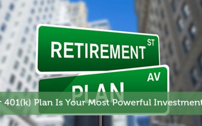 Why Your 401(k) Plan Is Your Most Powerful Investment Account