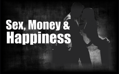 Sex, Money & Happiness