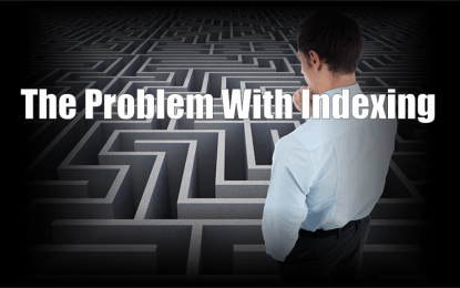 The Problem With Indexing