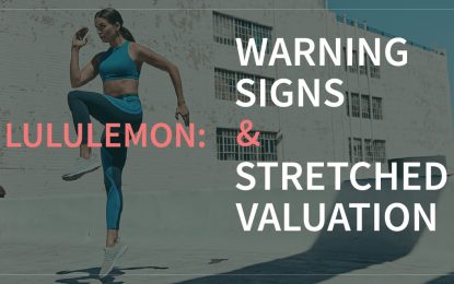 Lululemon: Warning Signs & Stretched Valuation