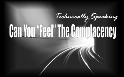 Technically Speaking: Can You “Feel” The Complacency?