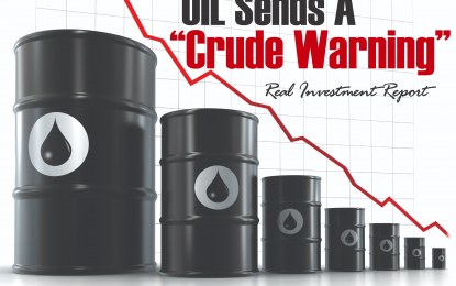 Oil Sends A “Crude Warning”