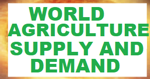 WASDE – World Agricultural Supply And Demand Estimates